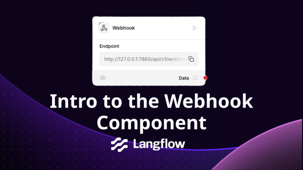 Introduction to Webhooks in Langflow (Step-by-Step Guide)